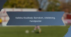 Kalidou Koulibaly: Barndom, Utbildning, Familjestöd